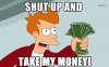 shut-up-and-take-my-money-9299-1280x800.jpg